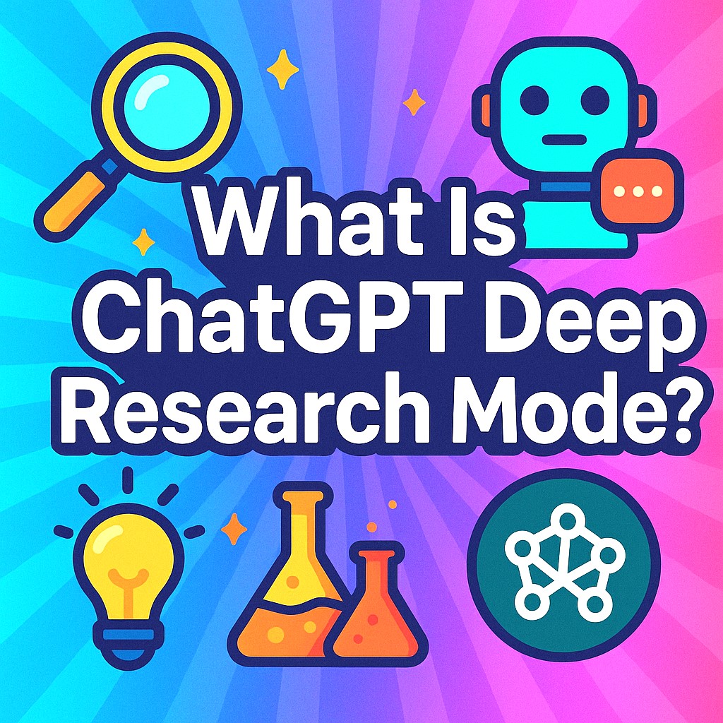 What Is ChatGPT Deep Research Mode